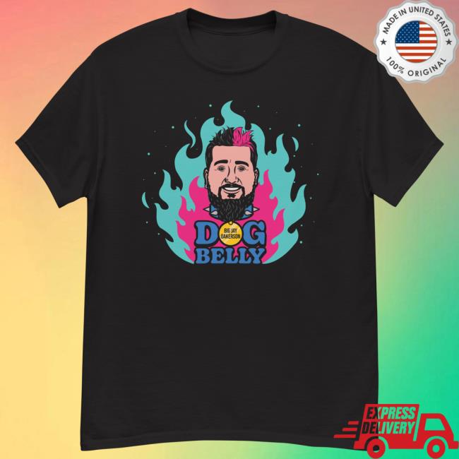 Official Big Jay Comedy Merch Store Dog Belly New T Shirt