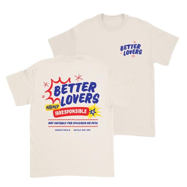 Official Better Lovers Merch Better Lovers - Not Suitable for Children Tees