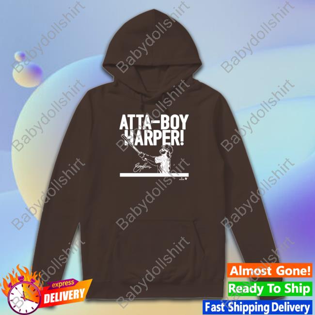 Breakingt Bryce Harper Atta-Boy Harper Crewneck Sweatshirt