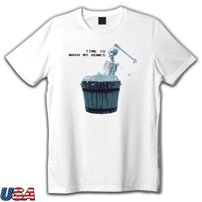 Official Gotfunny Time To Wash My Bones Tee