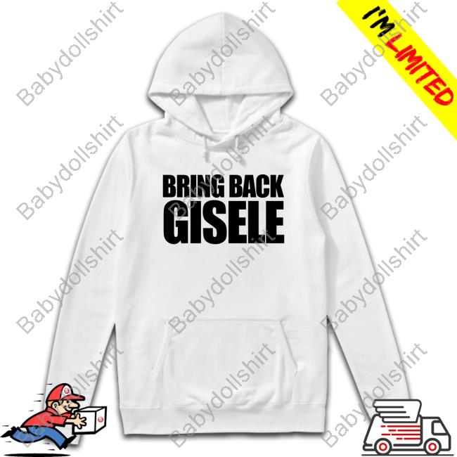Official Bring Back Gisele Tee