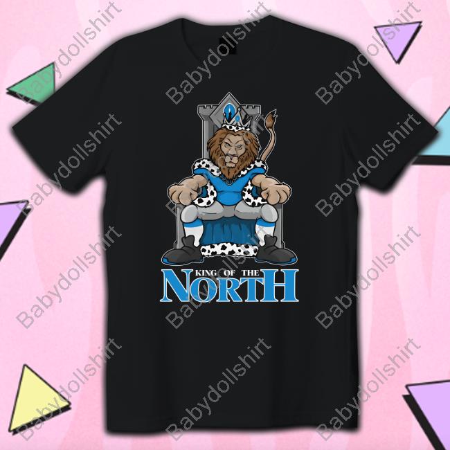 King Of The North Shirt