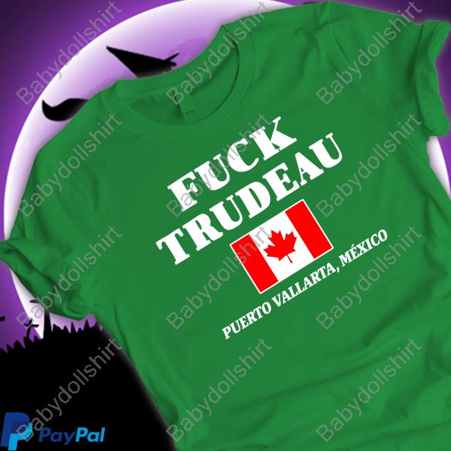 Fuck Trudeau Puerto Vallarta Mexico Shirts Salty Fringed Canadian