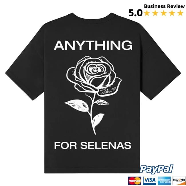 Official Selena Quintanilla Merch Anything For Selenas Shirt