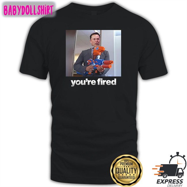 Twitter Ceo Elon Musk You're Fired Long Sleeve Shirt