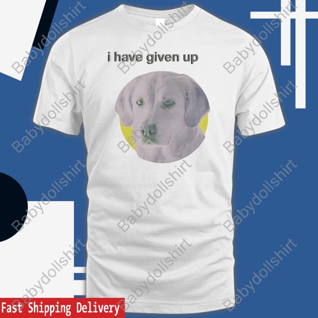Official Dogecore I Have Given Up Tee