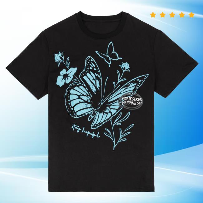 Aimsey Stay Hopeful Butterflies Shirt New