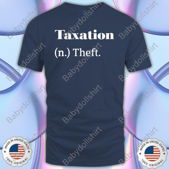 Taxation (N) Theft Shirt Official Meara Taxation (N) Theft Shirt MillennialOther