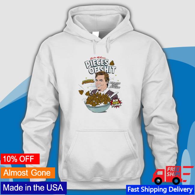 Official Shooter Mcgavin's Pieces Of Shit The Breakfast Of Champions What Do You Eat For Breakfast Sweatshirt