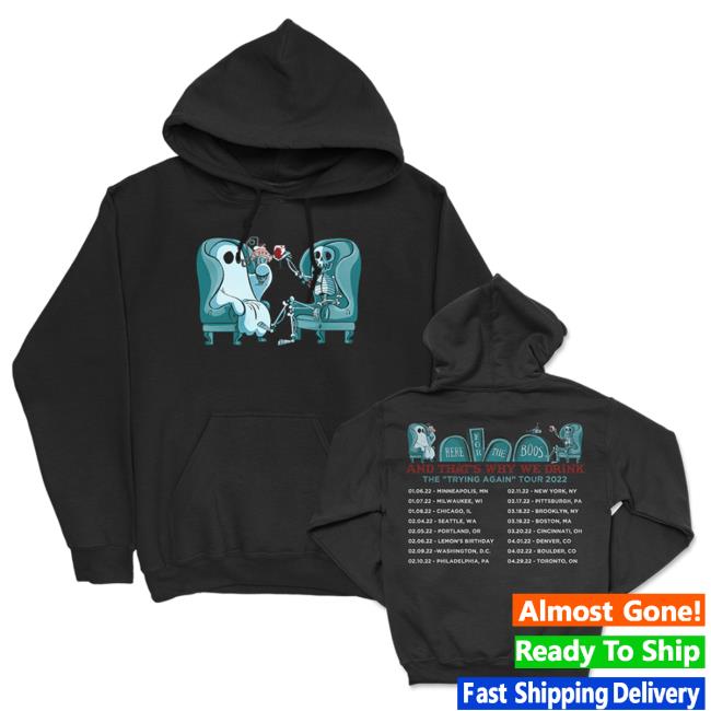 Official Atwwd Merch And Thats Why We Drink Merch Trying Again Tour 2022 Shirts (Black)