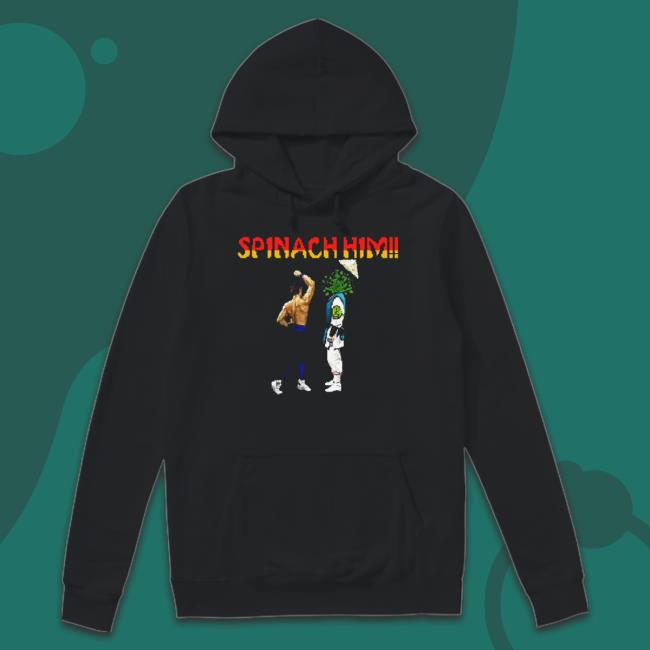 Spinach Him Sweatshirt Official Goodshirts Merch Spinach Him Shirt