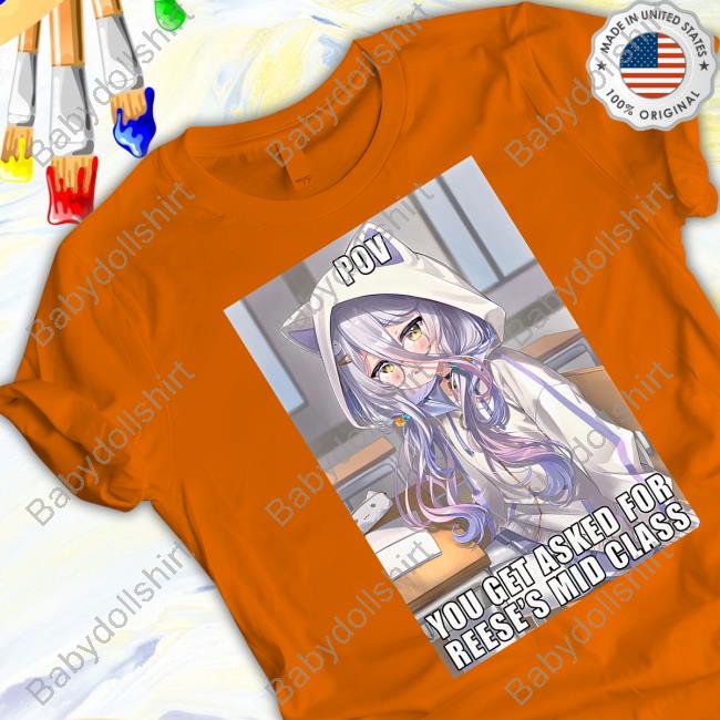 Official Vshojo Merch Pov You Get Asked For Reese's Mid Class T-Shirt After School With Henya T-Shirt