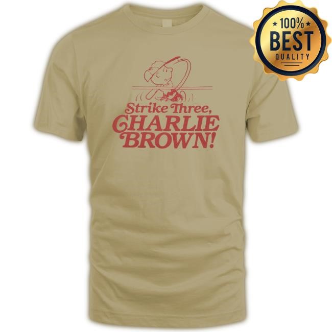 Strike Three, CharlieBrown! Tee