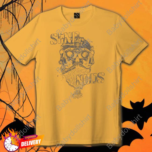 Send Nods Shirt
