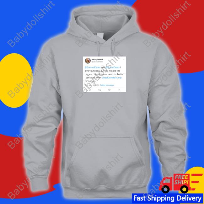 Adam Deats MAGAPublican I Love Your Show Shirts WashingtonPost