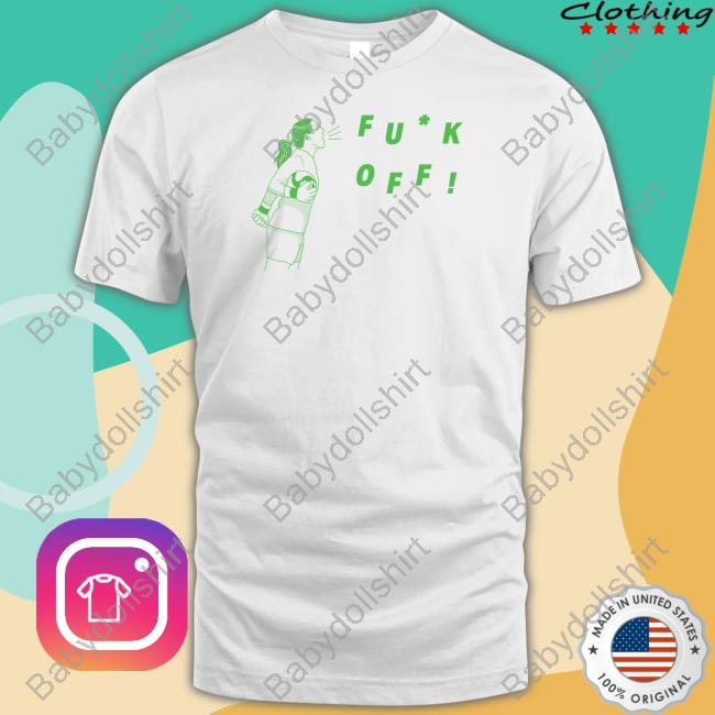 Official Fuck Off Shirts