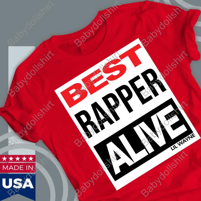 Lil Wayne Shop Best Rapper Alive T-Shirt