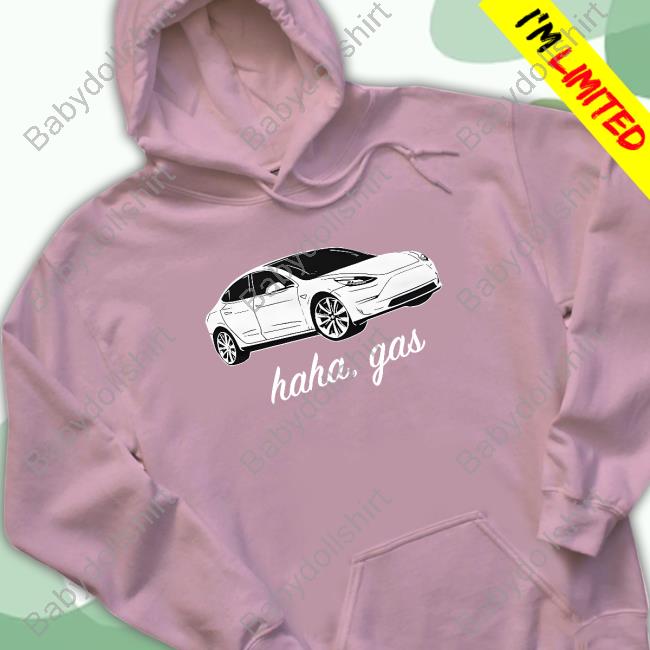 Plainrock124 Haha Gas Tesla Model 3 Elon Musk T-Shirt