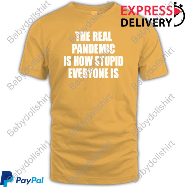 Official Clown World Store The Real Pandemic Is How Stupid Everyone Is Classic T Shirt