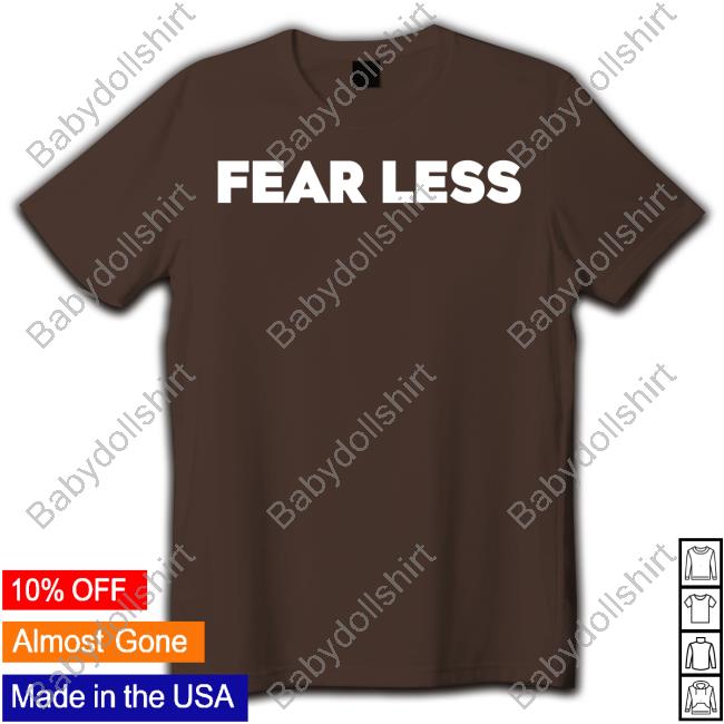 Official Fear Less Hoodie Sweatshirts