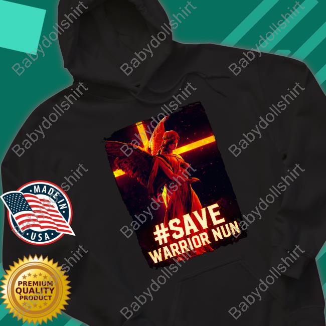 Save Warrior Nun Shirt