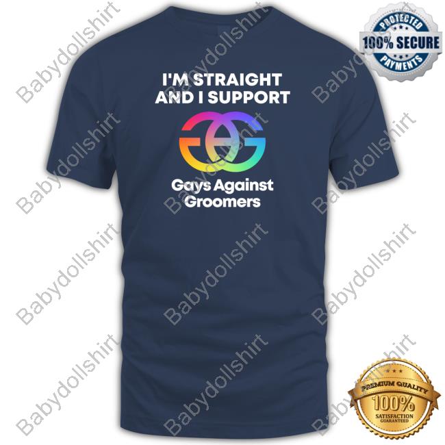 Gays Against Groomers Merch I'm Straight And I Support Gays Against Groomers Shirt