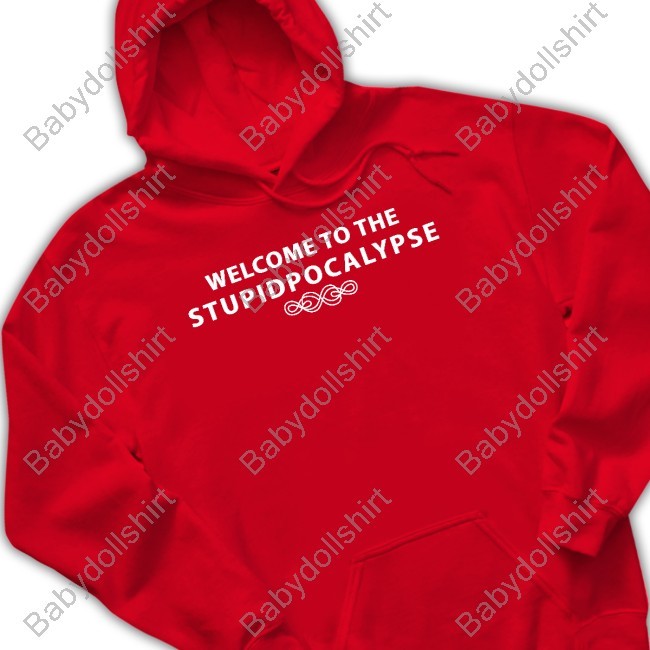 Welcome to the Stupidpocalypse Tee Shirt