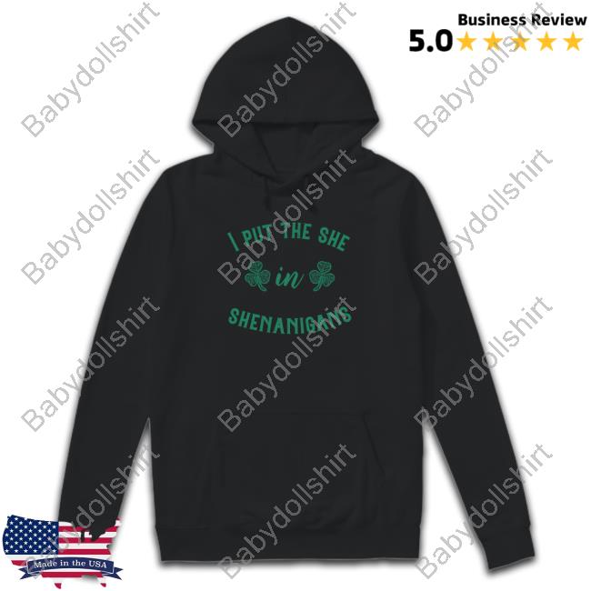 Scorpio_Karen18 I Put The She In Shenanigans Tee Shirt