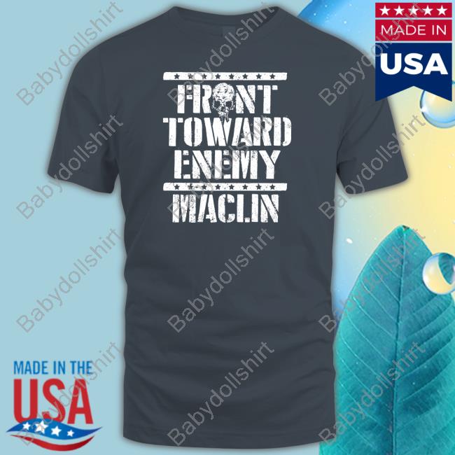 Pro Wrestling Tees Merch Front Toward Enemy Maclin T Shirt Steve Maclin