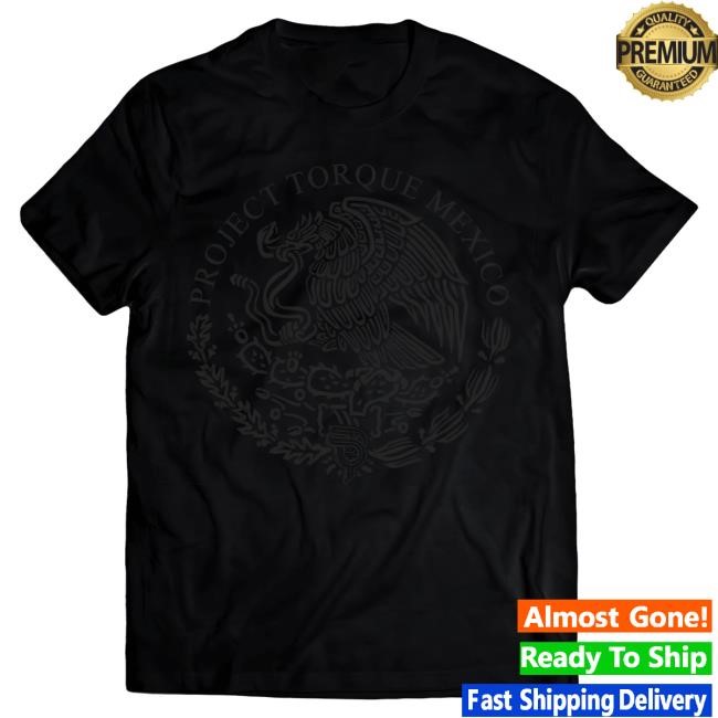 Official Freddylsx Project Torque Black On Black Mexico Hot Shirt Fernando Martinez