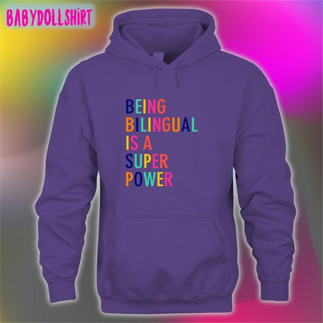 Being Bilingual Is A Super Power Edition Limited Tee Shirts KatieToppel Dr Katie Toppel Being Bilingual Is A Super Power Shirts