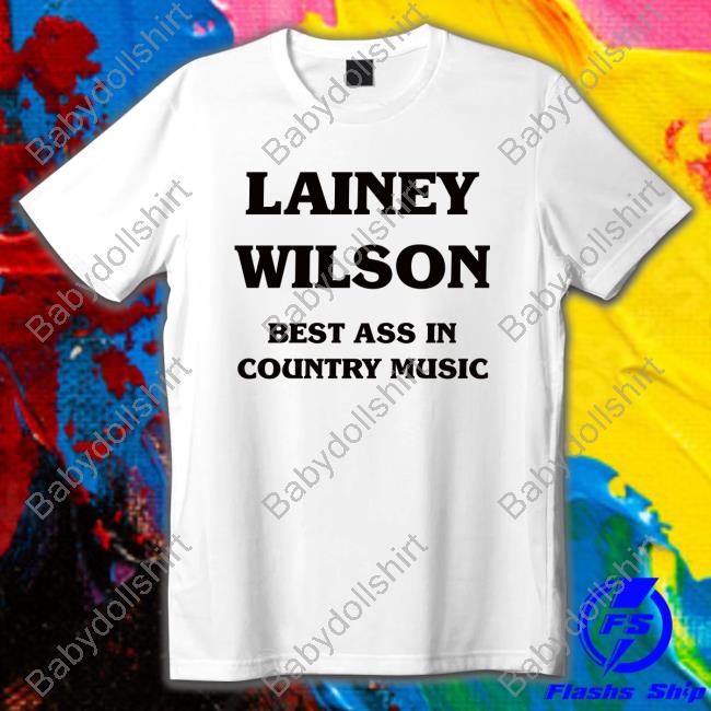 Lainey Wilson Best Ass In Country Music Tee Miss Lainey Wilson
