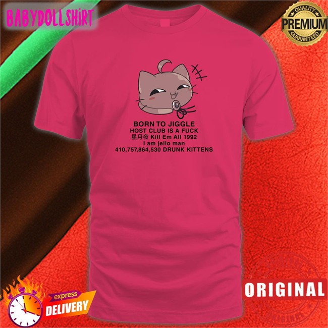 Hiiragi Yuu Born To Jiggle Host Club Is A Fuck Hoodie Shirt White