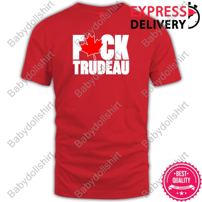 Calgareeeee Fuck Trudeau Shirts Official Calgareeeee Fuck Trudeau T Shirt