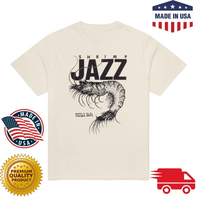 One Shrimp Jazz T Shirt Viagra Boys Band Merch