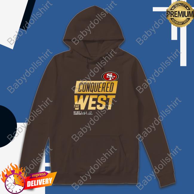 San Francisco 49ers Conquered The West Shirt Official