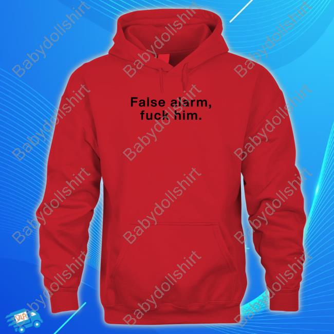 Official Megan Thee Stallion False Alarm Fuck Him T Shirts