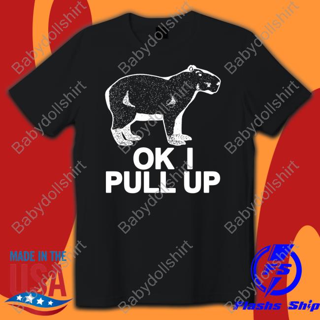 Official Ok I Pull Up Sweatshirt