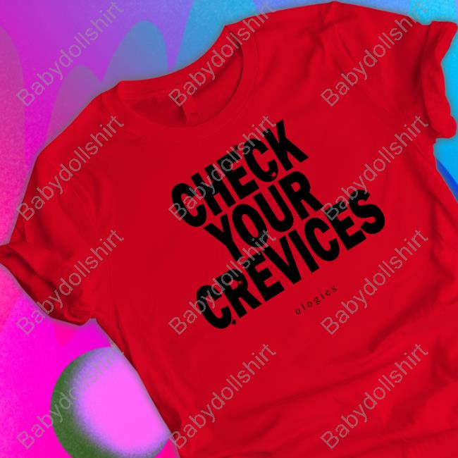 Ologies Check Your Crevices Tee