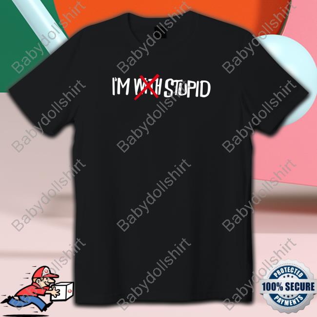 I'm With Stupid T Shirt