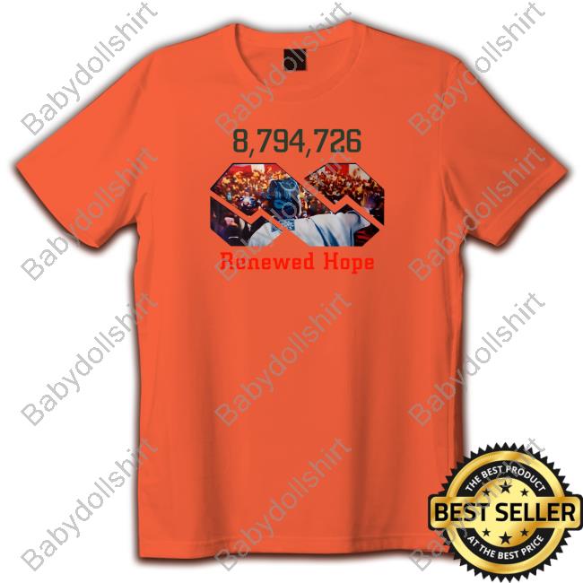 8,794,726 Batified Renewed Hope T-Shirt