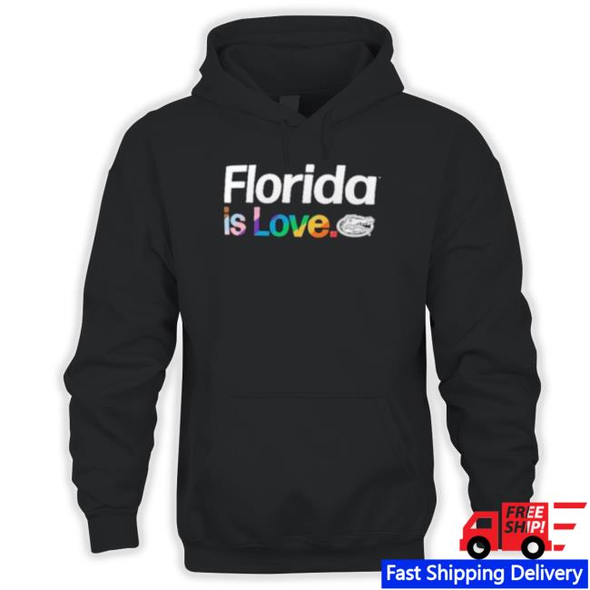 Florida Is Love Florida Gators Lgbt t- shirt
