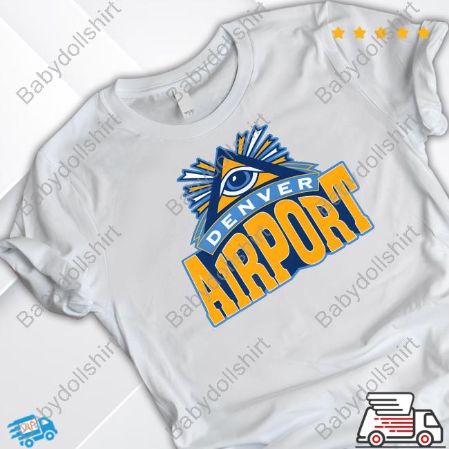 Official Thegoodshirts Denver Airport T Shirt