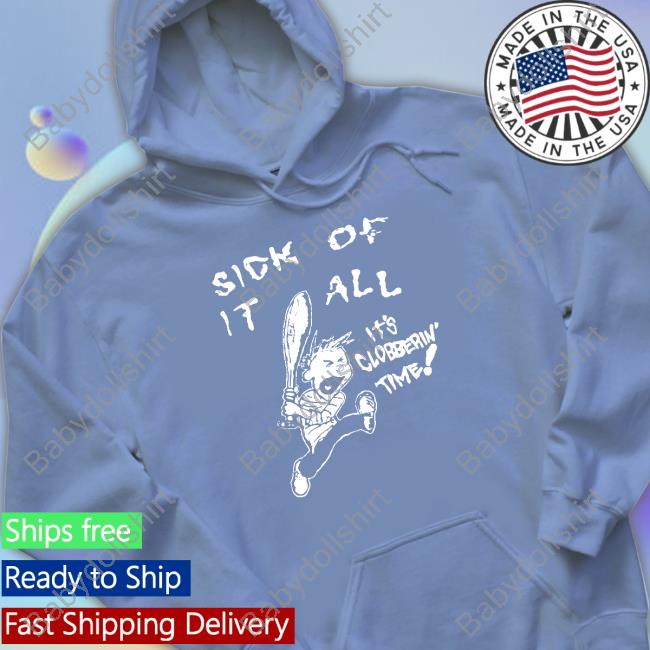 Oscarwylde Sick Of It All It’S Clobberin Time Hoodie