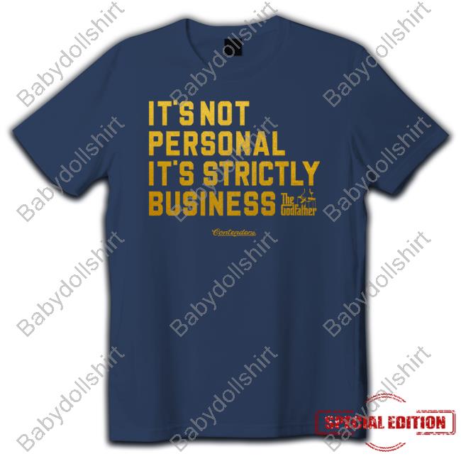 It's Not Personal It's Strictly Business The Godfather Hoodie