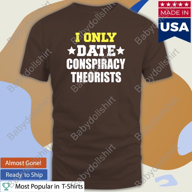 Patriot Takes Official I Only Date Conspiracy Theorists Hoodie