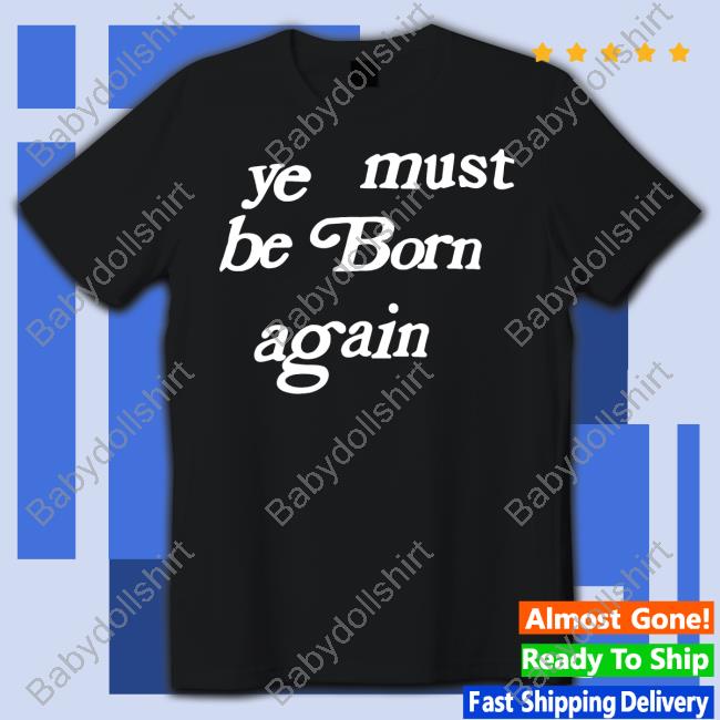 Official Ye Must Be Born Again Crewneck Sweatshirt