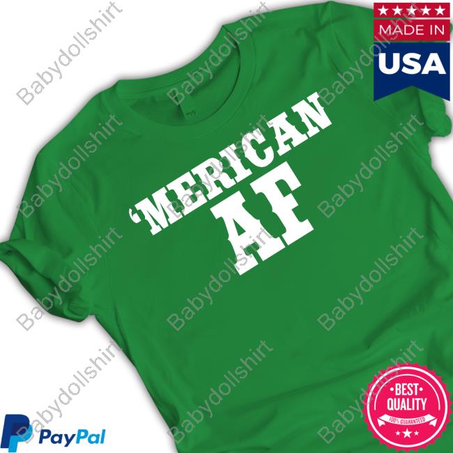 Official American Dirt Merch Merican AF Shirts Mericanaf7