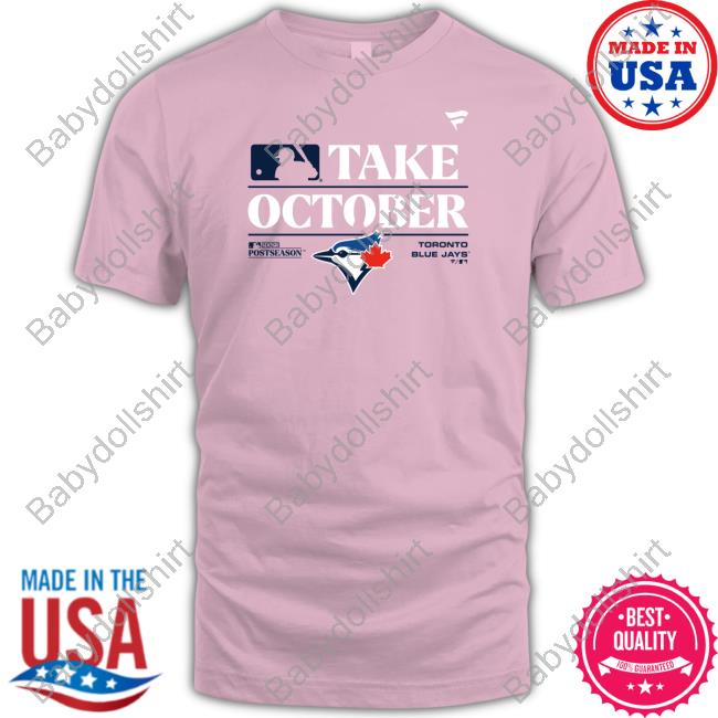 Toronto Blue Jays Take October Long Sleeve