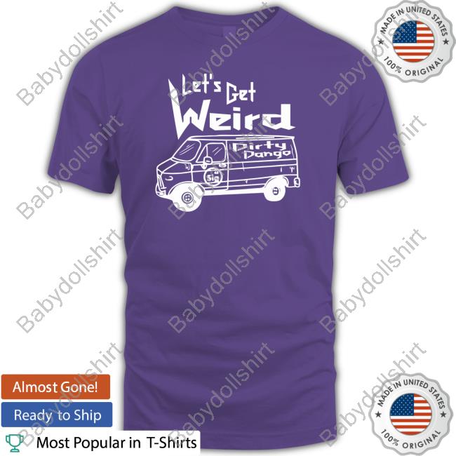 Shopimpact Let's Get Weird Dirty Dango Long Sleeve